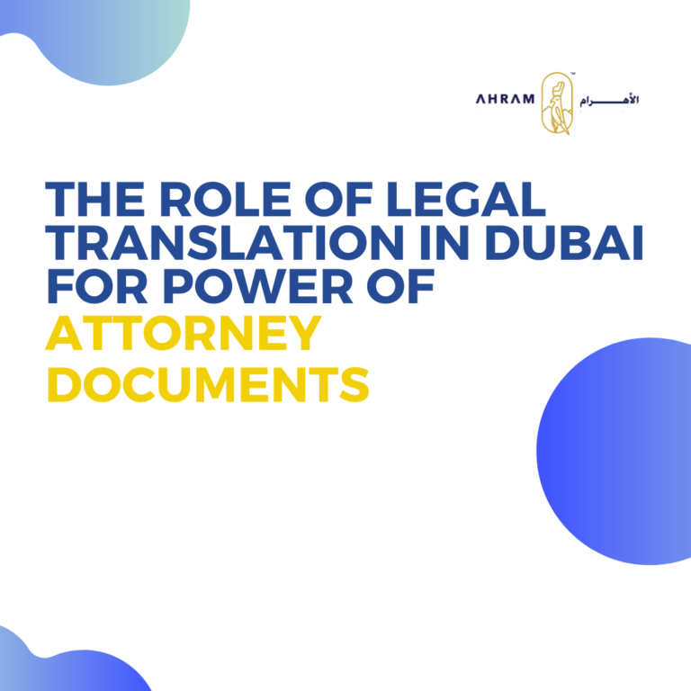 The Role of Legal Translation in Dubai for Power of Attorney Documents